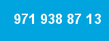 971 938 87 13